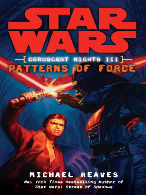 Title details for Patterns of Force by Michael Reaves - Available